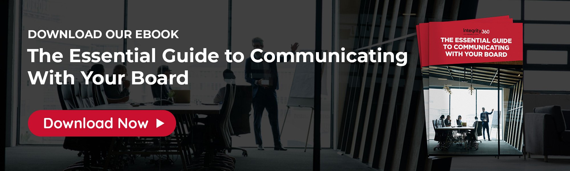 Integrity360 Essential Guide to Communicating with your Board eBook